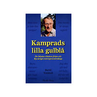 Ekerlids Kamprads lilla gulblå : de bästa citaten från ett 85-årigt entreprenörskap (inbunden)