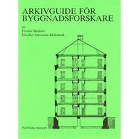 Fredric Bedoire Arkivguide för byggnadsforskare (häftad)