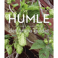 Else-Marie K. Strese Humle : Det gröna guldet (inbunden)