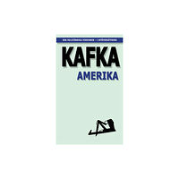 Franz Kafka Amerika ; Den försvunne (pocket)