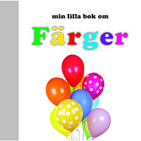 Globe förlaget Min lilla bok om Färger (bok, board book)