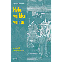 Anders Sjöberg Hela världen väntar (häftad)