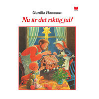 Gunilla Hansson Nu är det riktig jul! (bok, kartonnage)