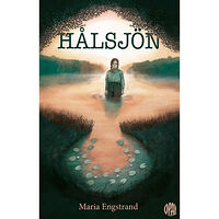 Maria Engstrand Hålsjön (inbunden)