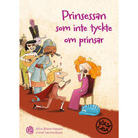 Alice Brière-Haquet Prinsessan som inte tyckte om prinsar (inbunden)