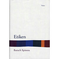 Baruch Spinoza Etiken (inbunden)