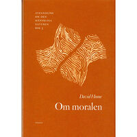 David Hume Om moralen - Avhandling om den mänskliga naturen (inbunden)