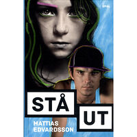 Mattias Edvardsson Stå ut! (inbunden)
