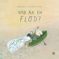 Monika Vaicenaviciene Vad är en flod? (inbunden)