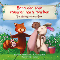 Elisabeth Nordlander Bara den som vandrar nära marken (bok, board book)