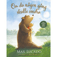 Max Lucado Om du någon gång skulle undra (inbunden)