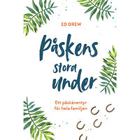 Ed Drew Påskens stora under (inbunden)