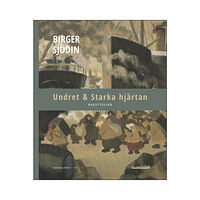 Birger Sjödin Undret & Starka hjärtan (bok, danskt band)