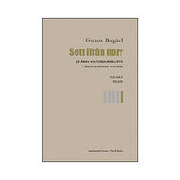 Gunnar Balgård Sett ifrån norr : 50 år av kulturjournalistik i Västerbotten-Kuriren. Volym 5, Resor (bok, danskt band)