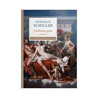 Friedrich Schiller Greklands gudar och andra dikter (bok, danskt band)