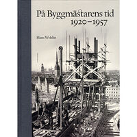 Carlsson På byggmästarens tid 1920-1957 (inbunden)