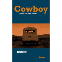 Carlsson Cowboy : på drift i ett annat Amerika (inbunden)