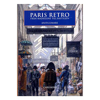 Anita Limare Paris Retro - Från Madeleine till Bastiljen (inbunden)