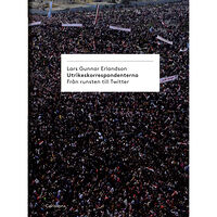 Lars Gunnar Erlandson Utrikeskorrespondenterna : från runsten till Twitter (inbunden)