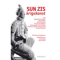 Santérus Förlag Sun Zis krigskonst : samt Taigongs sex strategier ; Simas metoder ; Wu Zis krigskonst ; Wei Liao Zis krigskonst ; Gulste...