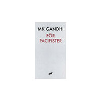 M K Gandhi För pacifister (häftad)