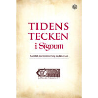 Libris förlag Tidens tecken i Signum : katolsk idéorientering sedan 1920 (bok, danskt band)