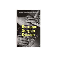 Bokförlaget Atlas Kampen sorgen kyssen : berättelser om jobbet och livet i Dagens Arbete (pocket)