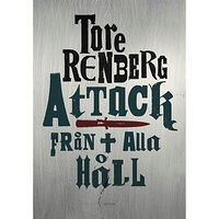 Tore Renberg Attack från alla håll (inbunden)
