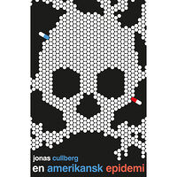 Jonas Cullberg En amerikansk epidemi (inbunden)
