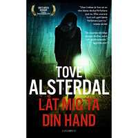 Tove Alsterdal Låt mig ta din hand (pocket)