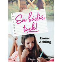 Emma Askling En bästis, tack! (inbunden)