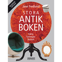 Jane Fredlund Stora antikboken : fakta, tumregler, skötsel (inbunden)