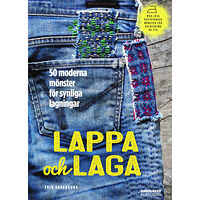 Erin Eggenburg Lappa och laga : 50 moderna mönster för synliga lagningar (inbunden)