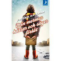 Fredrik Backman Min mormor hälsar och säger förlåt (pocket)