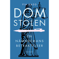 Pia Gadd Domstolen : en nämndemans betraktelser (inbunden)