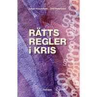 Johan Hirschfeldt Rättsregler i kris (häftad)
