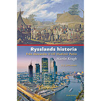 Martin Kragh Rysslands historia : från Alexander II till Vladimir Putin (inbunden)