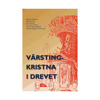 Kerstin Elworth Värstingkristna i drevet (häftad)