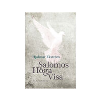 Hjalmar Ekström Salomos höga visa . en framställning (häftad)