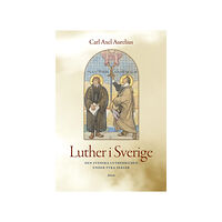 Carl-Axel Aurelius Luther i Sverige : den svenska Lutherbilden under fyra sekler (bok, danskt band)