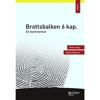 Petter Asp Brottsbalken 6 kap. : en kommentar (häftad)