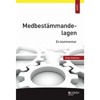 Örjan Edström Medbestämmandelagen : en kommentar (häftad)