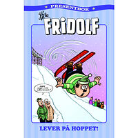 Egmont Story House Lilla Fridolf presentbok. Lilla Fridolf lever på hoppet! (bok, kartonnage)