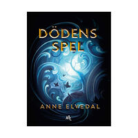 Anne Elvedal Dödens spel (inbunden)