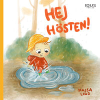 Kajsa Lind Hej hösten! (inbunden)