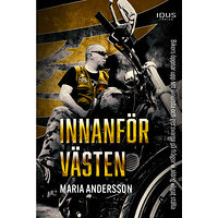 Maria Andersson Innanför västen (inbunden)