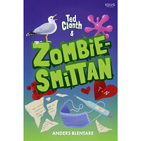 Idus Förlag Ted Clanth och zombiesmittan (inbunden)