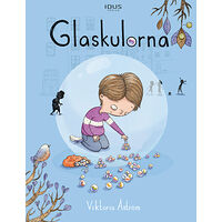 Idus Förlag Glaskulorna (inbunden)