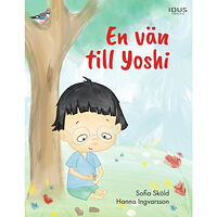 Idus Förlag En vän till Yoshi (inbunden)
