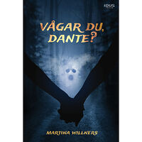 Martina Willners Vågar du, Dante? (inbunden)